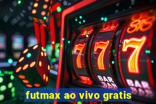 futmax ao vivo gratis